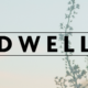 DWELL Shared Values