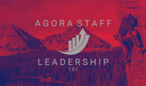 AGORA Staff Leadership 101