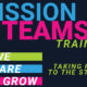 Missions Team Training
