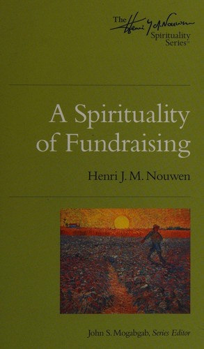 A Spirituality of Fundraising by Henri J. M. Nouwen — book cover